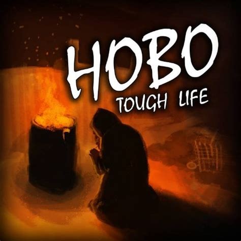 hobo: tough life|TIPS to make your hobo life EASIER : r/hobotoughlife